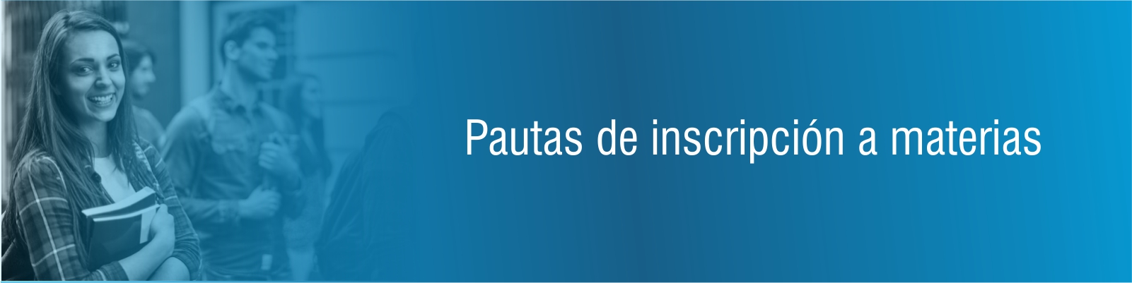 Pautas de Inscripción a materias Pautas de Inscripción a materias